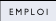 Emplois